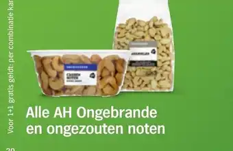 Albert Heijn Alle AH Ongebrandde en ongezouten noten aanbieding