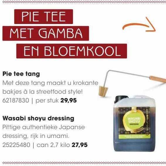 Pie tee tang of wasabi shoyu dressing aanbieding bij HANOS