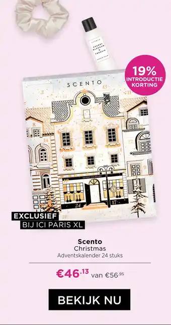 ICI Paris XL Scento christmas aanbieding