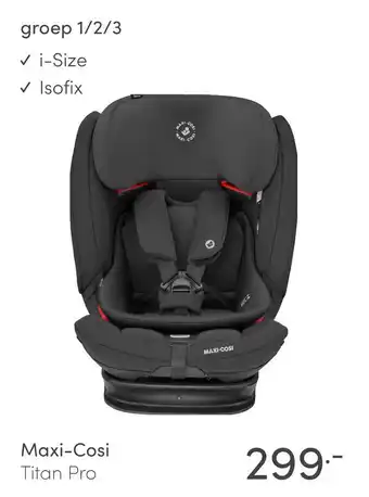 Baby & Tiener Maxi-Cosi Titan Pro aanbieding