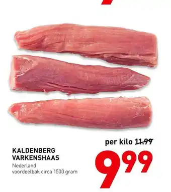 De Kweker Kaldenberg varkenshaas aanbieding