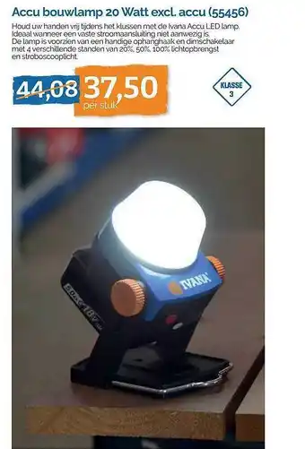 Ivana Accu bouwlamp 20 watt excl. accu (55456) aanbieding