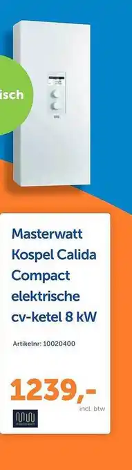 Warmteservice Masterwatt kospel calida compact elektrische cv-ketel 8 kw aanbieding