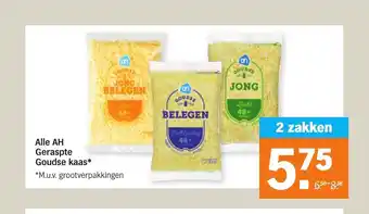 Albert Heijn Alle AH Geraspte Goudse kaas 2 zakken aanbieding