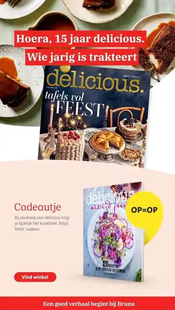 Bruna Bij aankoop van delicious krijg je tijdelijk het kookboek 'altijd feest' cadeau. aanbieding