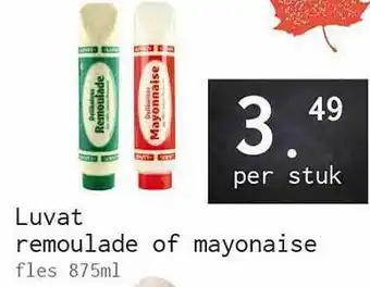 Naanhof Luvat remoulade of mayonaise aanbieding