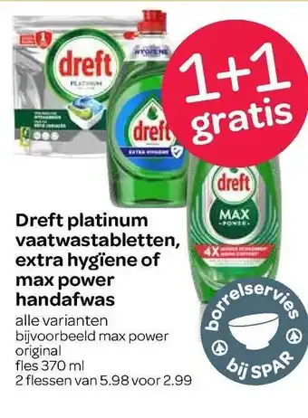 Spar Dreft platinum vaatwastabletten, extra hygiëne of max power handafwas 1+1 gratis aanbieding