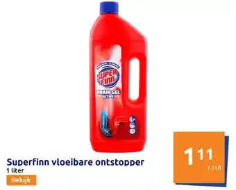 Action Superfinn vloeibare ontstopper aanbieding