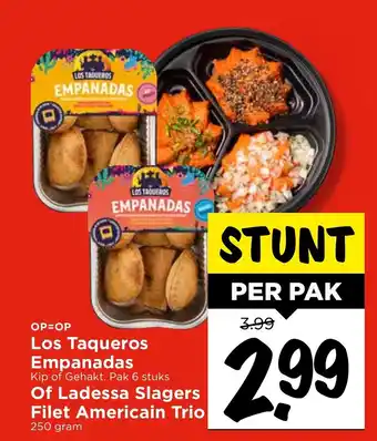 Vomar Voordeelmarkt Los Taqueros Empanadas of Ladessa Slagers Filet Ameirican Trio 250 gram aanbieding