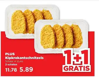 PLUS Plus kipkrokantschnitzels 1+1 gratis aanbieding