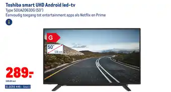 Makro Toshiba smart UHD android led-tv 50UA2063DG (50") aanbieding