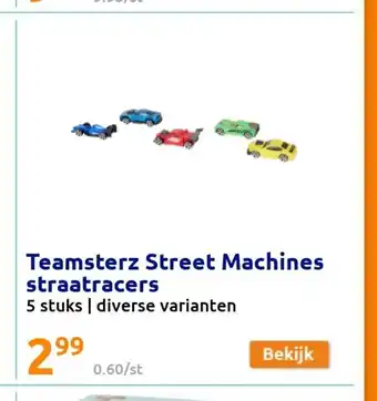 Action Teamsterz Street Machines straatracers 5 stuks aanbieding