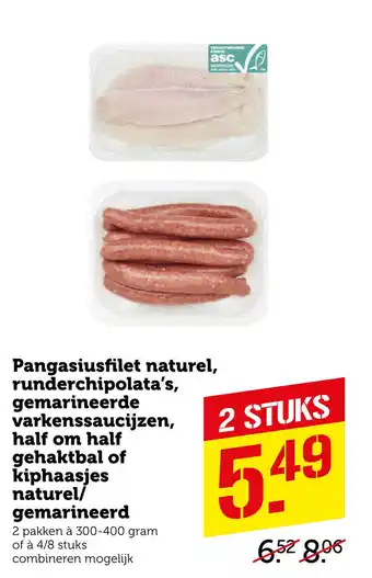 Coop Pangasiusfilet naturel, runderchipolata's, gemarineerde varkenssaucijzen, half om half gehaktbal of kiphaasjes naturel/ gemar aanbieding