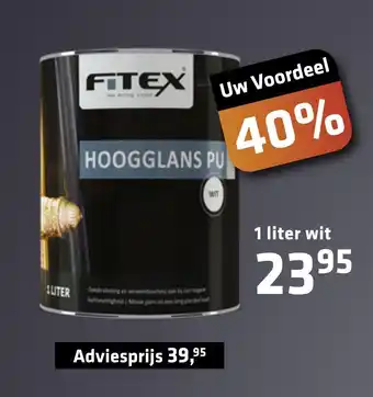 De voordeelmarkt Fitex Hoogglans PU aanbieding