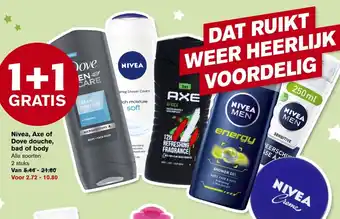 Hoogvliet Nivea, axe of dove douche, bad of body 1+1 gratis aanbieding