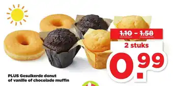 PLUS Plus gesuikerde donut of vanille of chocolate muffin aanbieding