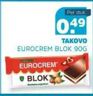 Sahan Supermarkten Takovo eurocrem blok 90g aanbieding