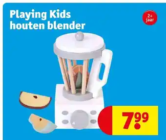 Kruidvat Playing Kids houten blender aanbieding