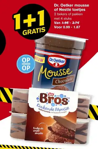 Hoogvliet Dr. oetker mousse of nestle toetjes 4 stuks 1+1 gratis aanbieding