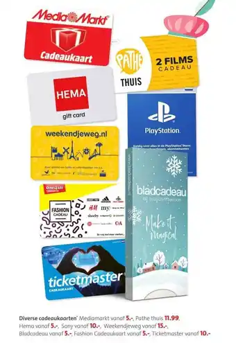 Bruna Diverse cadeaukaarten : mediamarkt, pathe thuis, hema, sony, weekendjeweg, bladcadeau, fashion cadeaukaart of ticketmaster aanbieding