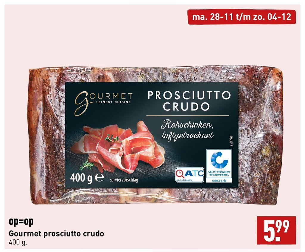 Gourmet prosciutto crudo 400 g. aanbieding bij ALDI