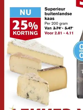 Hoogvliet Superieur buitenlandse kaas per 200 gram aanbieding