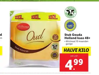 Lidl Stuk Gouda Holland kaas 48+ halve kilo aanbieding