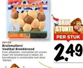 Vomar Voordeelmarkt Brulsmullers! voetbal breekbrood aanbieding