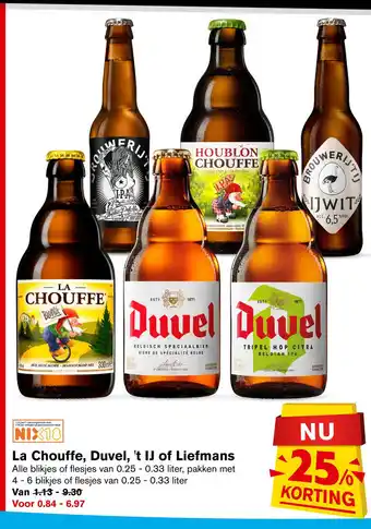 Hoogvliet La Chouffe, Duvel, 't IJ of Liefmans aanbieding