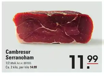 De Kweker Cambresur serranoham aanbieding