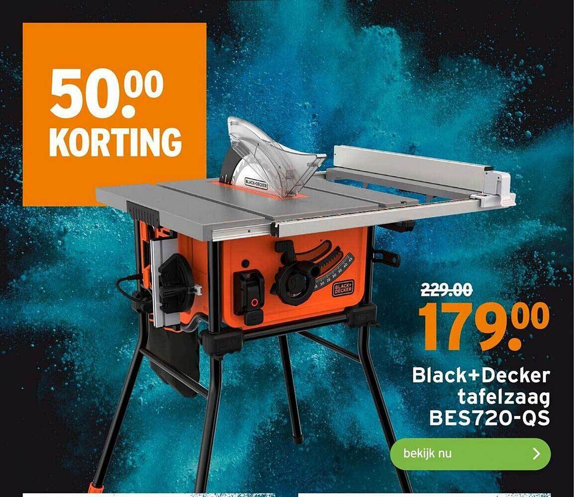 Black+decker tafelzaag bes720qs 50.⁰⁰ korting aanbieding bij GAMMA