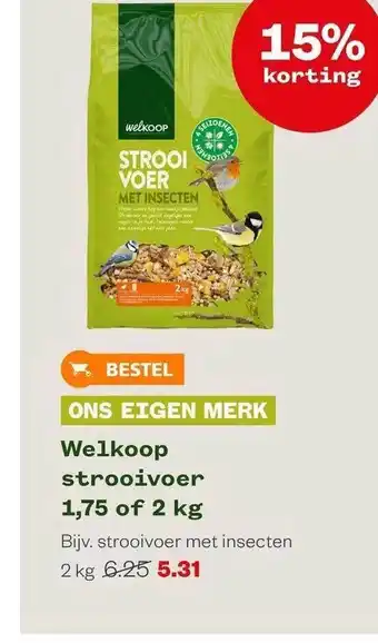 Welkoop Welkoop strooivoer 1,75 of 2 kg 15% korting aanbieding