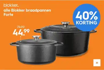 Blokker 40% korting blokker forte braadpannen aanbieding