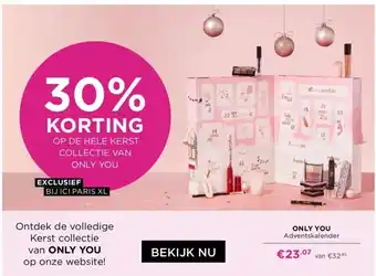 ICI Paris XL Only you adventskalender aanbieding