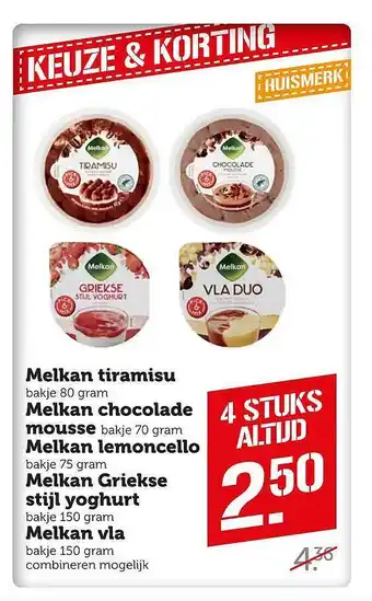 Coop Melkan tiramisu, melkan chocolade mousse melkan lemoncello, melkan grieksw stijl yoghurt melkan vla aanbieding