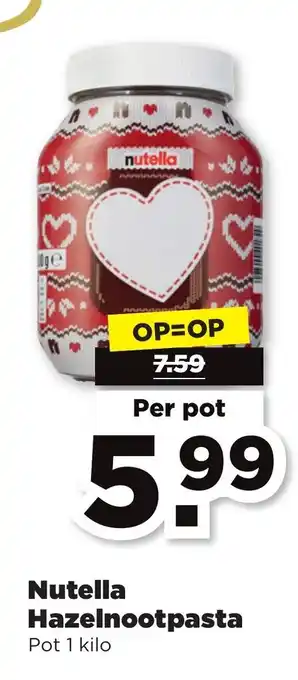 PLUS Nutella Hazelnootpasta 1 kilo aanbieding