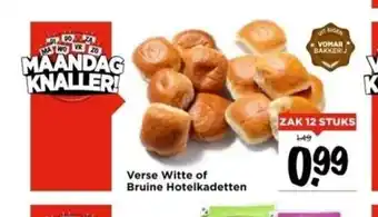 Vomar Voordeelmarkt Verse Witte of Bruine Hotelkadetten 12 stuks aanbieding