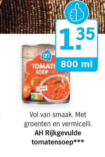 Albert Heijn Ah rijkgevulde tomatensoep*** aanbieding