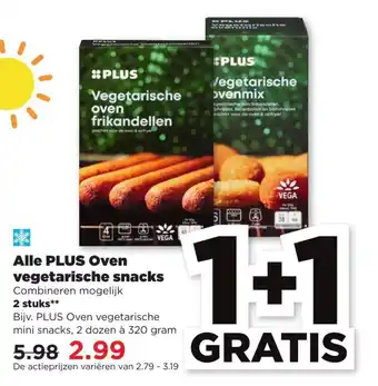 PLUS Alle PLUS Oven vegetarische snacks 2 st aanbieding