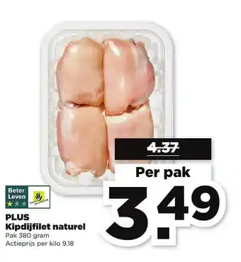 PLUS Plus Kipdijfilet Naturel 380 Gram aanbieding