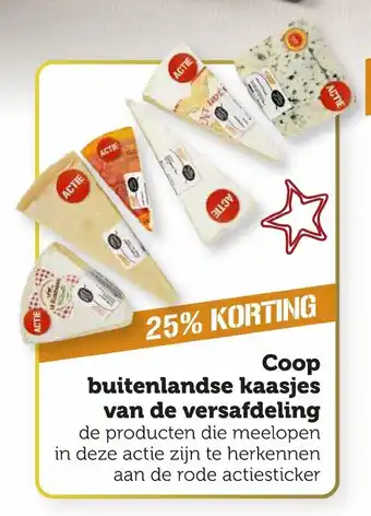 Coop Buitenlandse kaasjes van de versafdeling aanbieding