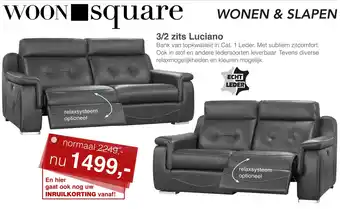 Woonsquare 3/2 zits Luciano aanbieding