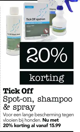 Dierspecialist Tick Off Spot-on, shampoo & spray aanbieding