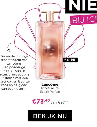 ICI Paris XL Lancôme Idôle Aura aanbieding