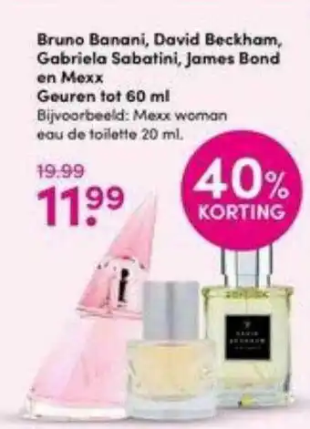 Drogisterij Visser Bruno banani, david beckham, gabriela sabatini, james bond en mexx geuren tot 60 ml aanbieding