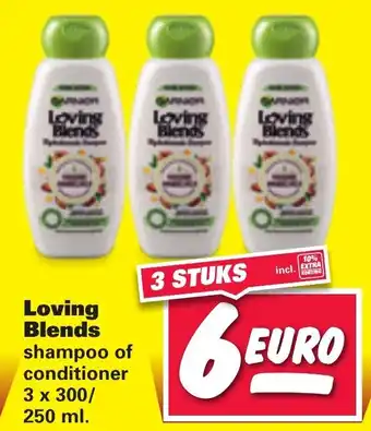 Nettorama Loving Blends shampoo of conditioner 3*300/250ml aanbieding