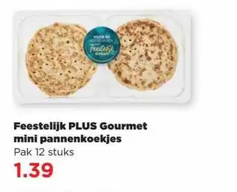 PLUS Feestelijk plus gourmet mini pannenkoekjes aanbieding