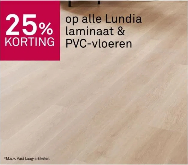 25 korting op alle lundia laminaat & pvcvloeren aanbieding bij Karwei