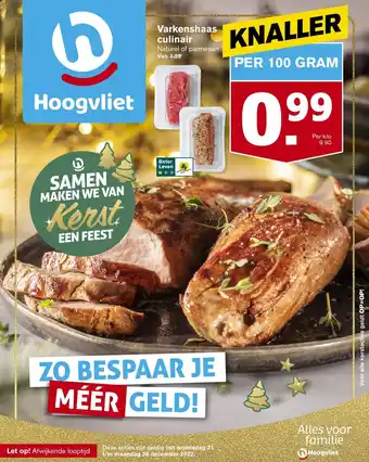 Hoogvliet Varkenshaas culinair 100 gram aanbieding