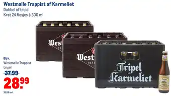 Makro Westmalle trappist of karmeliet aanbieding